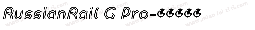RussianRail G Pro字体转换